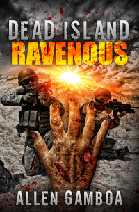 Gamboa, Allen — Operation Zulu : Dead Island Ravenous