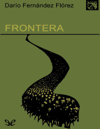 Darío Fernández Flórez — FRONTERA