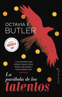 Octavia E. Butler — La parábola de los talentos