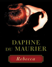 Daphne Du Maurier — Rebecca