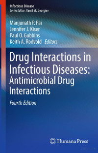 Vassil St. Georgiev — Drug Interactions in Infectious Diseases: Antimicrobial Drug Interactions, 4th Ed.