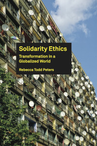 Peters, Rebecca Todd.; — Solidarity Ethics