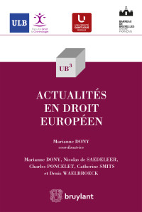 Nicolas de Sadeleer;Charles Poncelet;Catherine Smits;Denis Waelbroeck; — Actualits en droit europen