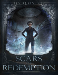 D.S. Quinton — Scars of Redemption: A Supernatural Thriller (The Spirit Hunter Series Book 2)