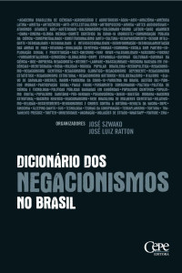 José Szwako & José Luiz Ratton — Dicionário dos negacionismos no Brasil