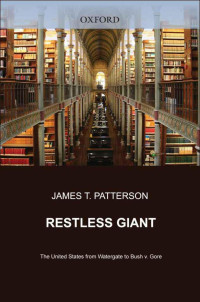 James T. Patterson — 牛津美国史卷十一：躁动的巨人：从水门事件到布什诉戈尔案的美国 deeplx机翻