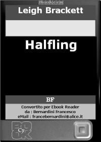 Leigh Brackett — Halfling