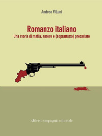 Andrea Villani [Villani, Andrea] — Romanzo italiano