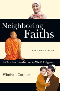 Corduan, Winfried.; — Neighboring Faiths