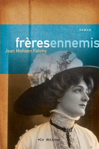 Jean Mohsen Fahmy — Freres Ennemis
