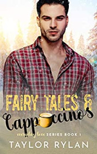 Taylor Rylan — Fairy Tales and Cappuccinos (Everyday Love #1)