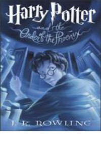 by J. K. Rowling; illustrations by Mary GrandPré — Harry Potter and the Order of the Phoenix