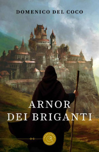 Domenico Del Coco — Arnor dei Briganti