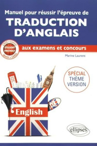 Marine Laurent — Manuel pour réussir l'épreuve de traduction d'anglais aux examens et concours