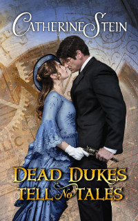 Catherine Stein — Dead Dukes Tell No Tales