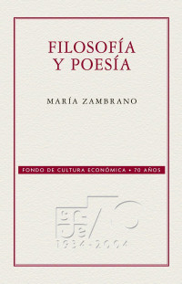María Zambrano [Zambrano, María] — Filosofía y poesía