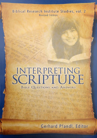 Gerhard Pfandl — Interpreting Scripture: Bible Questions And Answers