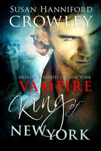 Susan Hanniford Crowley — Vampire King of New York