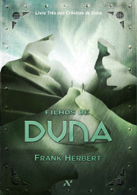 Frank Herbert — Filhos de Duna (Crônicas de Duna)