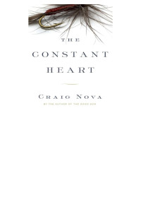 Craig Nova — The Constant Heart
