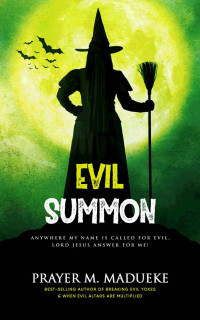 Prayer M. Madueke — Evil Summon