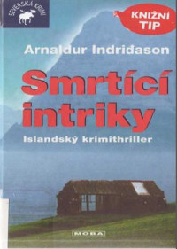 Indridason Arnaldur — Smrtící intriky