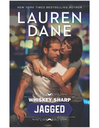 Lauren Dane — Whiskey Sharp--Jagged