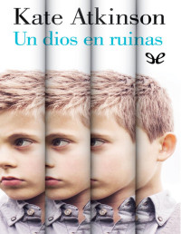 Kate Atkinson — Un Dios en Ruinas