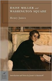 Henry James — Henry James, Five Novels: Daisy Miller - Washington Square - the Portrait of a Lady - the Turn of the Screw - the Wings of the Dove (Library of Essential Writers)