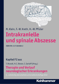 M. Klein & F. - W. Kreth & H. - W. Pfister — Intrakranielle und spinale Abszesse