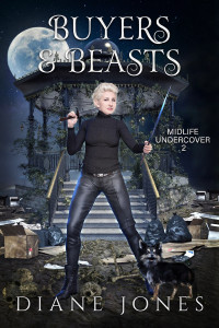 Diane Jones — Buyers & Beasts (Midlife Undercover #2)(Paranormal Women's Midlife Fiction)