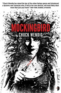 Chuck Wendig — Mockingbird