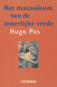 Hugo Pos — Het mausoleum van de innerlijke vrede