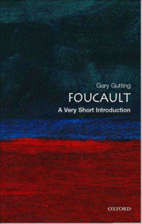 Gary Gutting [Gutting, Gary] — Foucault: A Very Short Introduction (Very Short Introductions)