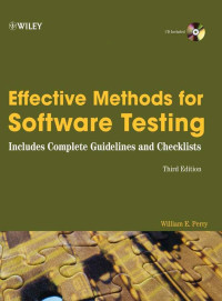 William E. Perry — Effective Methods for Software Testing: Includes Complete Guidelines, Checklists, and Templates