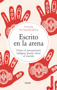 Tyson Yunkaporta — Escrito en la arena