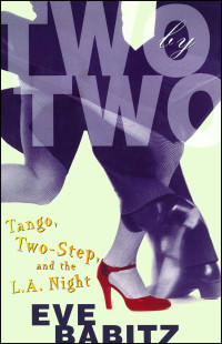 Babitz, Eve — Two by Two