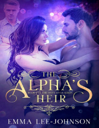 Emma Lee-Johnson — The Alpha's Heir (The Onyx River Series Book 2)