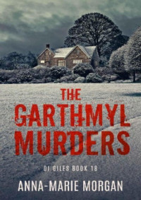 Anna-marie Morgan. — The Garthmyl Murders.