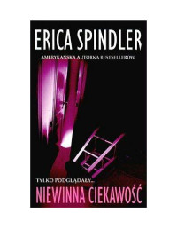 Erica Spindler — Niewinna ciekawość