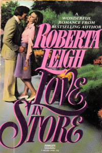 Roberta Leigh [Leigh, Roberta] — Love in Store