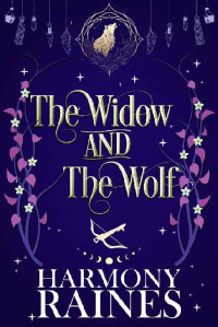 Harmony Raines — The Widow and the Wolf: The Lonely Tavern