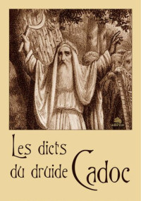 Philippe Camby — Les dicts du druide Cadoc