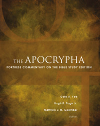 Gale A. Yee, Hugh R. Page Jr., Matthew J. M. Coomber — The Apocrypha