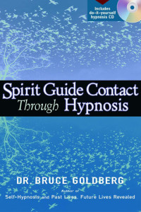 Bruce Goldberg — Spirit Guide Contact through Hypnosis with CD