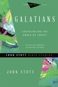 John Stott;Dale Larsen;Sandy Larsen; & Dale Larsen & John Stott & Sandy Larsen — Galatians