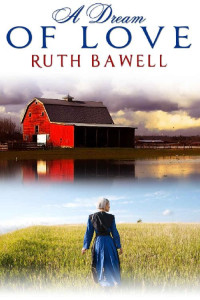 Ruth Bawell — A Dream Of Love