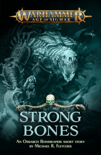 Michael R. Fletcher — Strong Bones