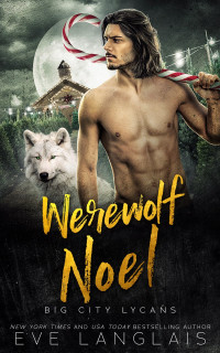 Eve Langlais — Werewolf Noel