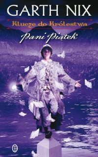 Garth Nix — Pani Piątek